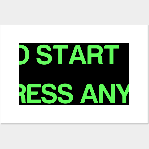 To Start Press Any Key Wall Art by Way of the Road